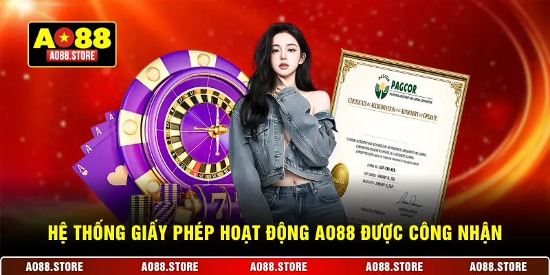 Hệ thống giấy phép hoạt động AO88 được công nhận